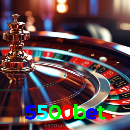 5500bet：Ganhe na roleta e aposte no futebol no cassino online mais confiável!